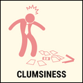 Clumsiness