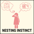 Nesting instinct